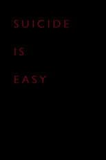 Poster for Suicide Is Easy