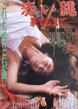 Poster for Akai nawa: Hateru made