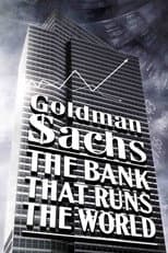 Poster for Goldman Sachs: The Bank That Runs the World