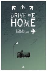 Poster for Drive Me Home