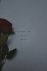 Poster for Rose Through A Lens