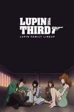 Poster for Lupin the Third: Lupin Family Lineup