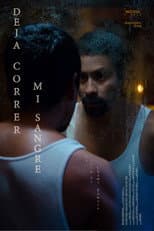 Poster for Deja correr mi sangre
