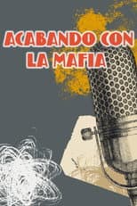 Poster for Acabando con la mafia