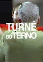 Poster for Turnê do Terno