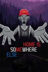 Poster for Home Is Somewhere Else