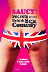 Poster for Saucy! Secrets of the British Sex Comedy