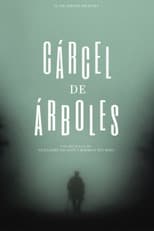 Poster for Cárcel de árboles