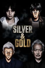 Poster for Silver and Gold