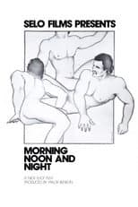 Poster for Morning, Noon and Night