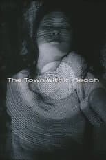 Poster for The Town Within Reach