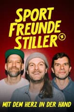 Poster for Sportfreunde Stiller - Mit dem Herz in der Hand