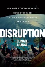 Poster for Disruption: Climate. Change.