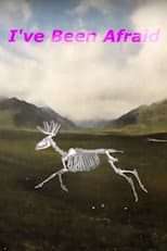 Poster for I've Been Afraid