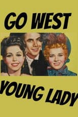 Poster for Go West, Young Lady