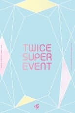 Poster for TWICE Super Event