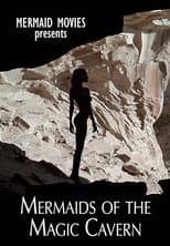 Poster for Mermaids of Magic Cavern