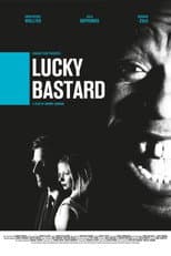 Poster for Lucky Bastard