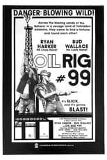 Poster for Oil Rig #99