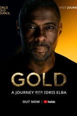 Poster for Gold: A Journey with Idris Elba