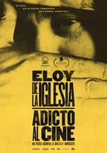 Poster for Eloy de la Iglesia: Film Addict