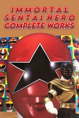 Poster for Immortal Sentai Hero Complete Works