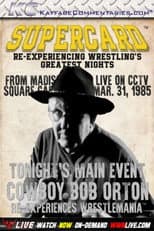 Poster for Supercard: Cowboy Bob Orton Re-experiences WM