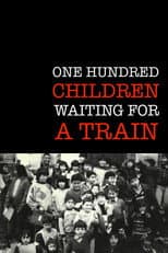 Poster for One Hundred Children Waiting for a Train