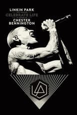 Poster for Linkin Park and Friends Celebrate Life in Honor of Chester Bennington