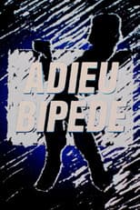 Poster for Adieu bipède