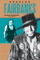 Poster for Douglas Fairbanks: The Great Swashbuckler