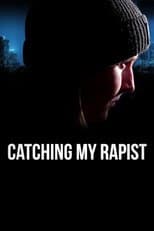 Poster for Catching My Rapist