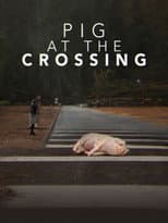Poster for Pig at the Crossing