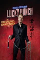 Poster for Michael Mittermeier - Lucky Punch - Die Todes-Wuchtl schlägt zurück