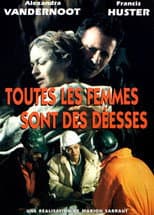 Poster for Toutes les femmes sont des déesses