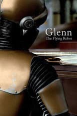 Poster for Glenn, the Flying Robot