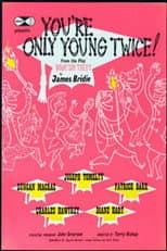 Poster for You're Only Young Twice!