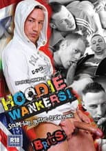 Poster for Hoodie Wankers!