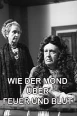 Poster for Wie der Mond über Feuer und Blut