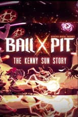 Poster for Devolver Digital Presents BALL x PIT: The Kenny Sun Story