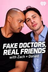 Poster for Fake Doctors, Real Friends with Zach and Donald
