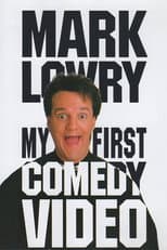 Poster for Mark Lowry: My First Comedy Video