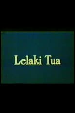 Poster for Lelaki Tua