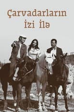 Poster for Çarvadarların izi ilə