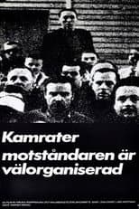 Poster for Comrades, Our Enemies Are Well Organized