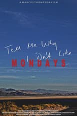 Poster for Tell Me Why I Don't Like Mondays