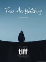 Poster for Trees are Watching