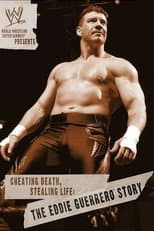 Poster for WWE: Cheating Death, Stealing Life: The Eddie Guerrero Story