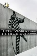 Poster for The World's Most Luxurious Prison