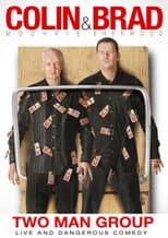 Poster for Colin & Brad: Two Man Group